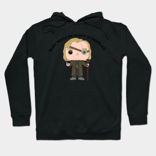 Professor Mad Eye Moody - manipulate Hoodie